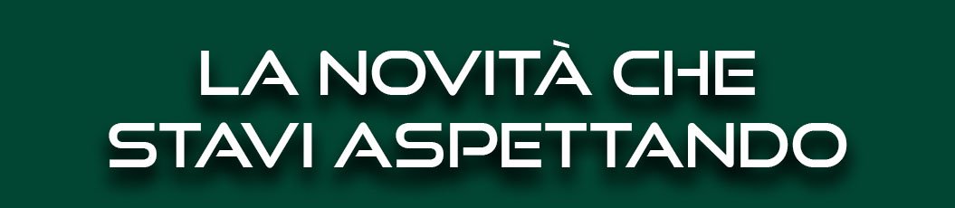 La novità che stavi aspettando